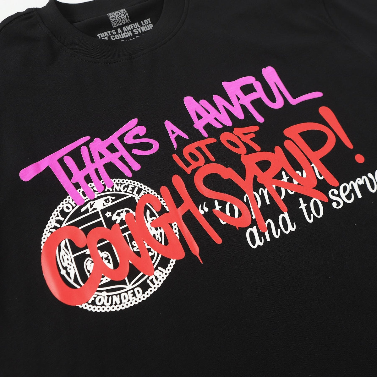 THAT'S A AWFUL LOT OF COUGH SYRUP Black Graphic T-Shirt